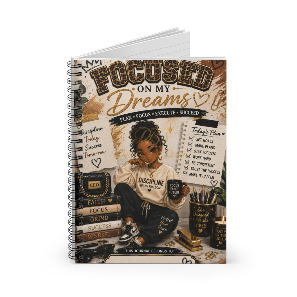 Focused on My Dreams Spiral Notebook – Motivational Ruled Journal for Goal-Setting