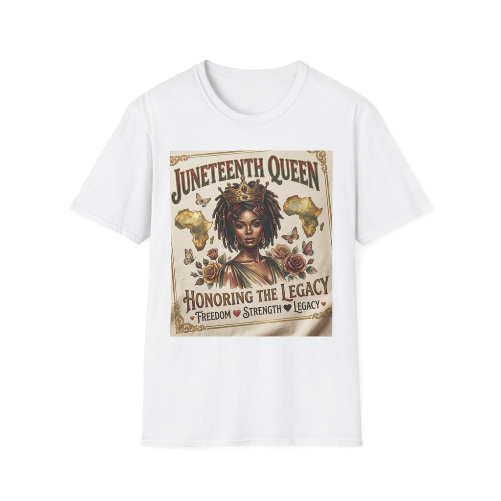 Juneteenth Queen T-Shirt — Honoring the Legacy: Freedom, Strength & Unity