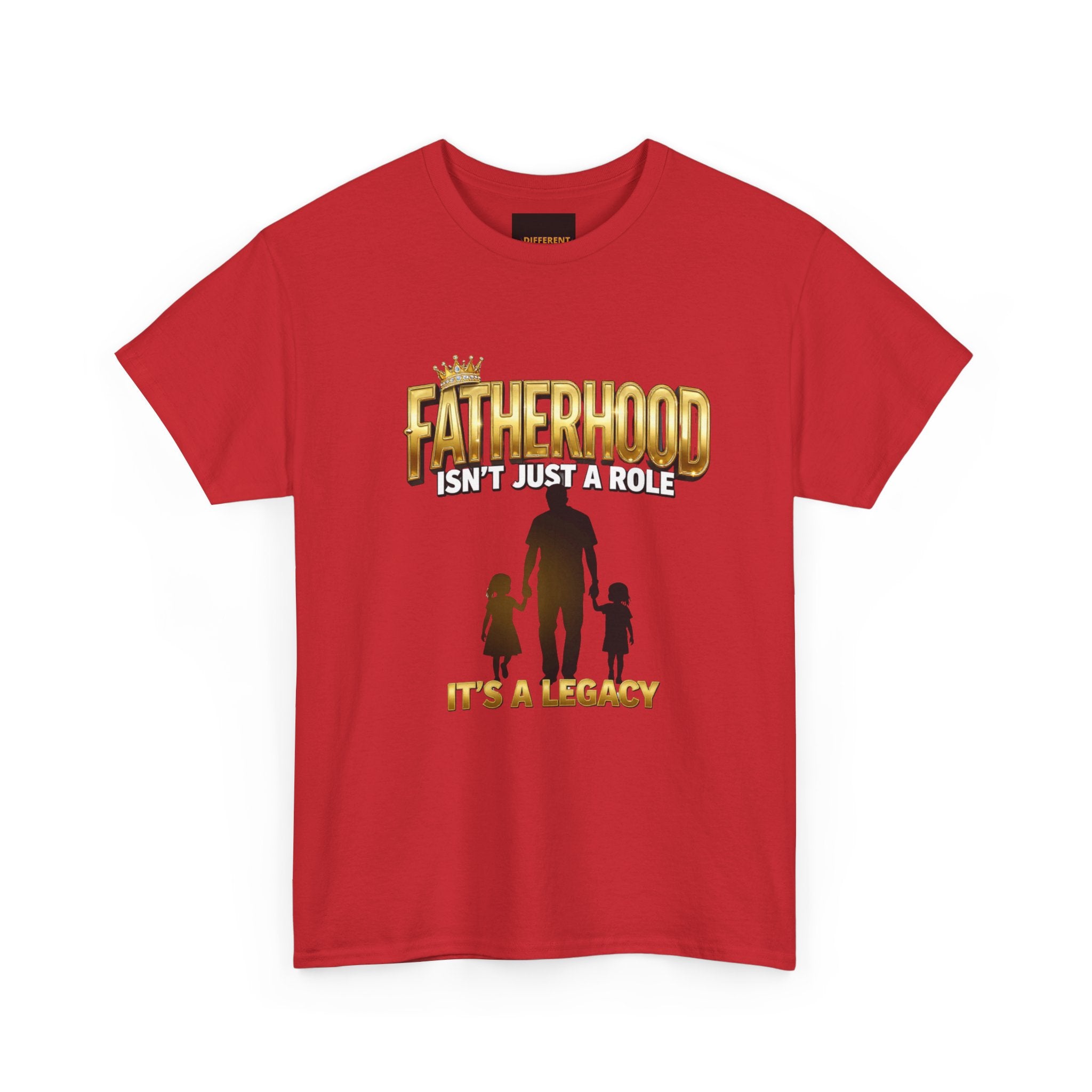 Fatherhood Tee - "Fatherhood Isn't Just a Role, It's a Legacy" Graphic T-Shirt