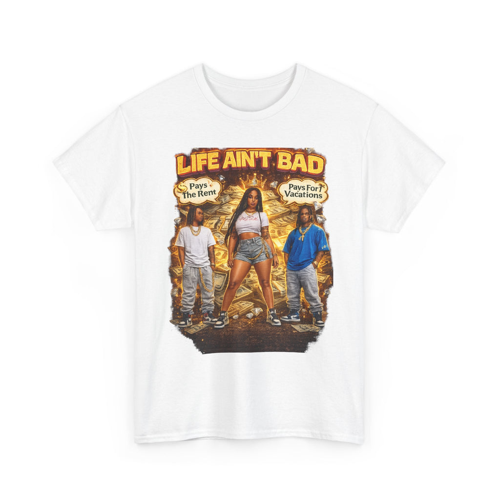 Life Ain't Bad T-Shirt — Vintage Crew Graphic Tee