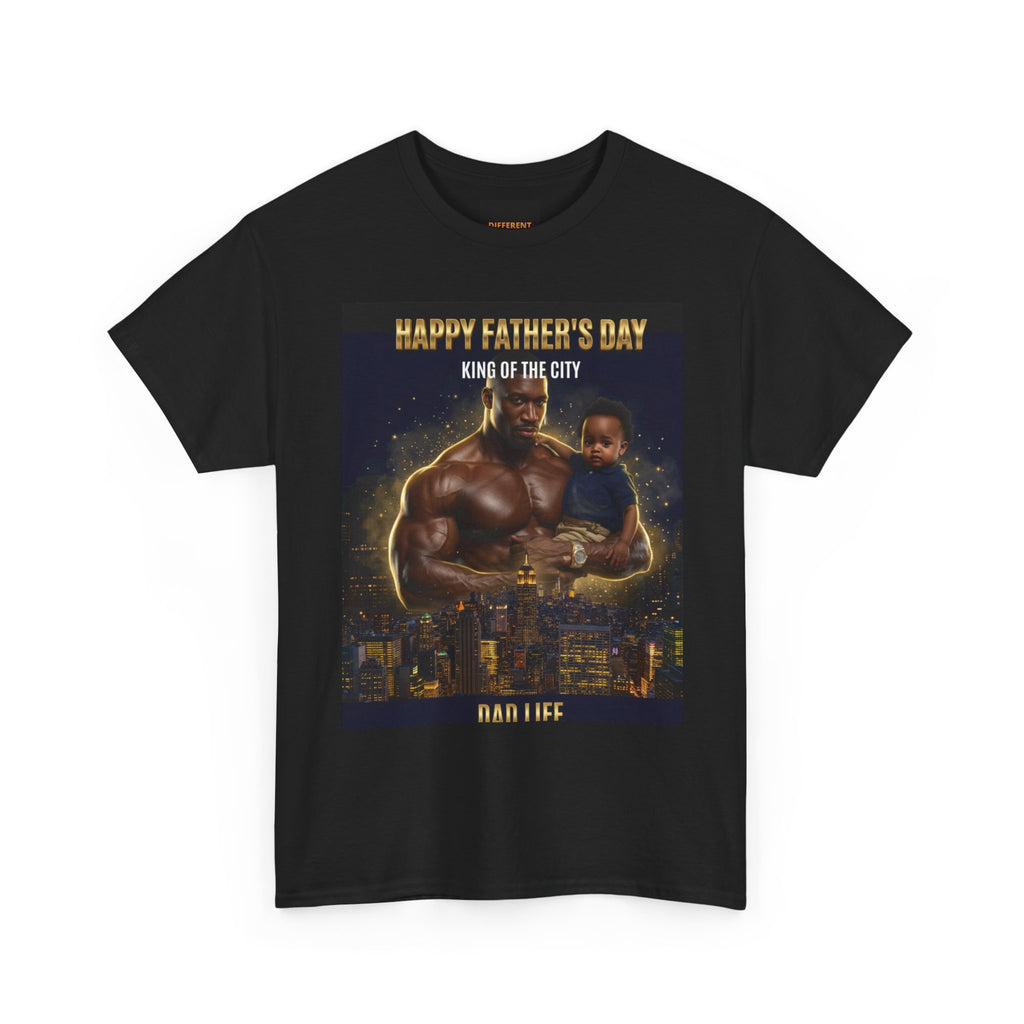 Father's Day T-Shirt — "Happy Father's Day King of the City" Dad Life Tee