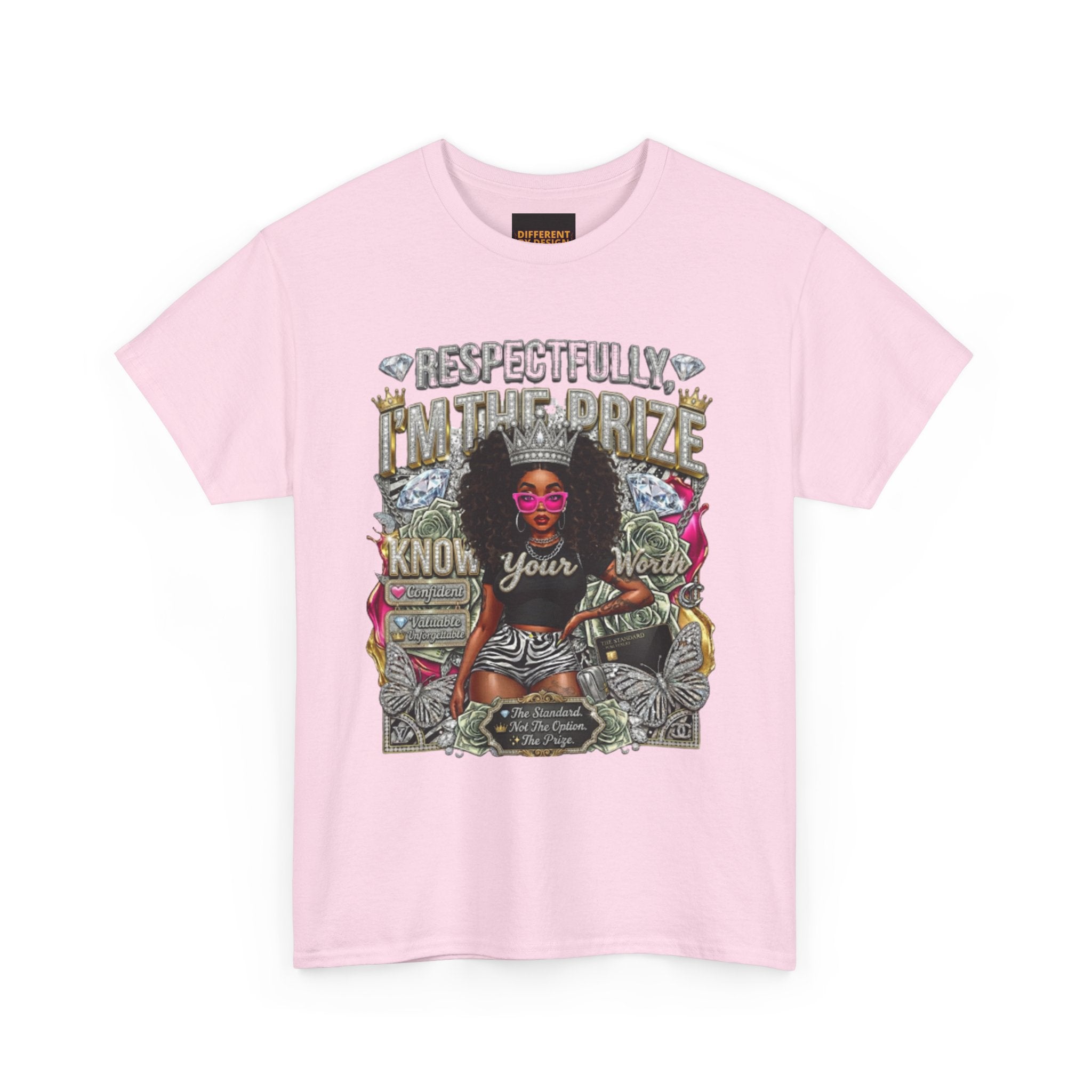 Graphic Tee — "Respectfully In The Prize Know Your Worth"